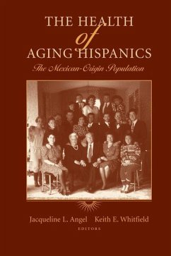 The Health of Aging Hispanics - Angel, Jacqueline L. / Whitfield, Keith E. (eds.)