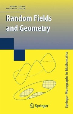Random Fields and Geometry - Adler, R. J.;Taylor, Jonathan E.