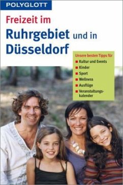 Freizeit im Ruhrgebiet und in Düsseldorf - Raether-Klünker, Gudrun