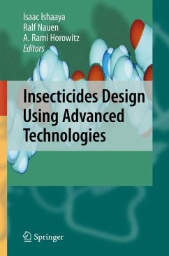 Insecticides Design Using Advanced Technologies - Ishaaya, Isaac / Nauen, Ralf / Horowitz, A. Rami