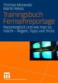 Trainingsbuch Fernsehreportage