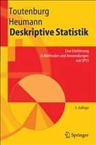 Deskriptive Statistik - Toutenburg, Helge / Heumann, Christian