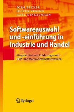 Softwareauswahl und -einführung in Industrie und Handel - Becker, Jörg;Vering, Oliver;Winkelmann, Axel