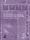 Die Verfolgung und Ermordung der Hamburger Juden 1933-1945