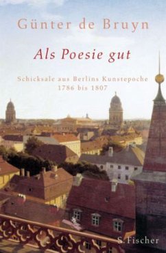 Als Poesie gut - Bruyn, Günter de