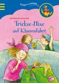 Trickse-Hixe auf Klassenfahrt