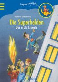 Die Superhelden, Der erste Einsatz