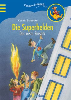 Die Superhelden, Der erste Einsatz - Schrocke, Kathrin