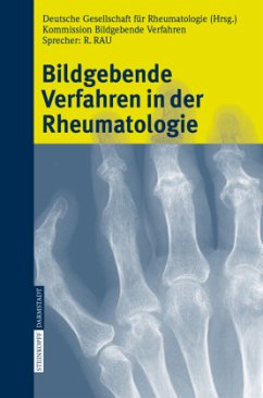 Bildgebende Verfahren in der Rheumatologie - Deutsche Gesellschaft für Rheumatologie (Hrsg.)