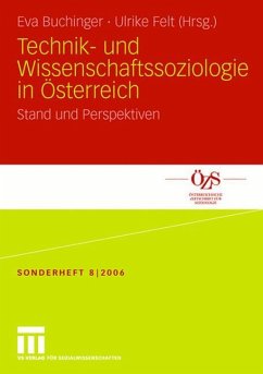Technik- und Wissenschaftssoziologie in Österreich - Buchinger, Eva / Felt, Ulrike (Hgg.)