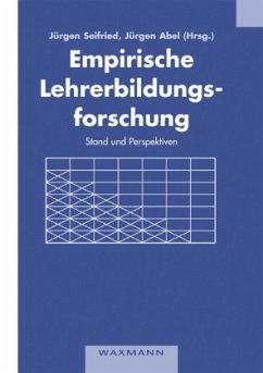 Empirische Lehrerbildungsforschung - Seifried, Jürgen / Abel, Jürgen (Hgg.)