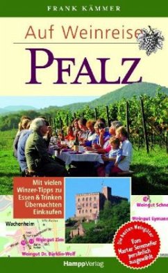 Auf Weinreise - Pfalz - Kämmer, Frank