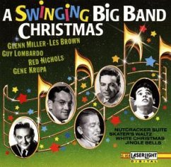 A Swinging Big Band Christmas - Glenn Miller, Les Brown, Red Nichols, Guy Lombardo u.a.