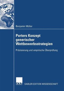 Porters Konzept generischer Wettbewerbsstrategien - Müller, Benjamin