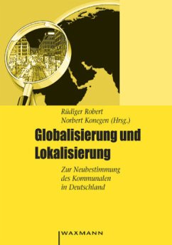 Globalisierung und Lokalisierung - Robert, Rüdiger / Konegen, Norbert (Hgg.)