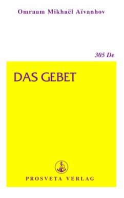 Das Gebet - Aïvanhov, Omraam Mikhaël