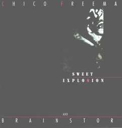 Sweet Explosion - Freeman,Chico & Brainstorm