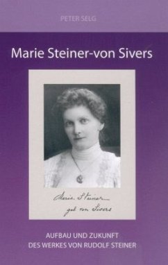 Marie Steiner-von Sivers - Selg, Peter