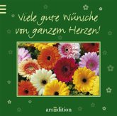 Viele gute Wünsche von ganzem Herzen!