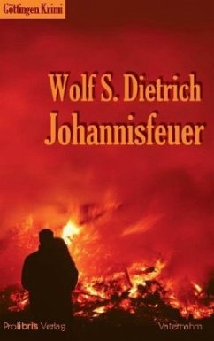 Johannisfeuer - Dietrich, Wolf S.