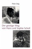 Der geistige Weg von Hans und Sophie Scholl