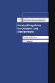 Handy-Klingeltöne im Urheber- und Markenrecht