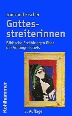 Gottesstreiterinnen - Fischer, Irmtraud