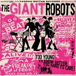 Too Young To Know Better... - Giant Robots,The