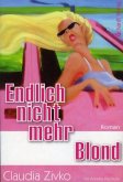 Endlich nicht mehr blond