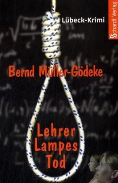 Lehrer Lampes Tod - Müller-Gödeke, Bernd