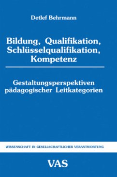 Bildung, Qualifikationen, Schlüsselqualifikationen, Kompetenz - Behrmann, Detlef