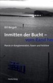 Inmitten der Bucht - vom Rand her Inmitten der Bucht - vom Rand her
