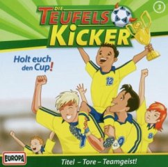Holt euch den Cup! / Teufelskicker Hörspiel Bd.3 - Nahrgang, Frauke
