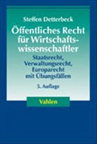 Öffentliches Recht für Wirtschaftswissenschaftler - Detterbeck, Steffen