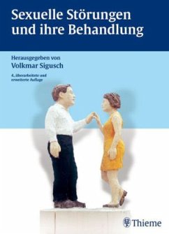 Sexuelle Störungen und ihre Behandlung - Sigusch, Volkmar Sexuelle Störungen und ihre Behandlung - Sigusch, Volkmar