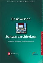 Basiswissen Softwarearchitektur - Posch, Torsten / Birken, Klaus / Gerdom, Michael