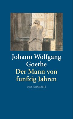 Der Mann von fünfzig Jahren - Goethe, Johann Wolfgang von