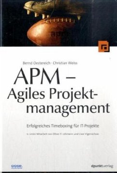 APM, Agiles Projektmanagement - Oestereich, Bernd; Weiss, Christian