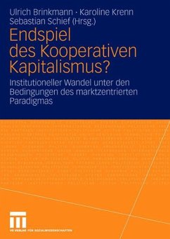 Endspiel des Kooperativen Kapitalismus? - Krenn, Karoline / Schief, Sebastian / Brinkmann, Ulrich (Hgg.)