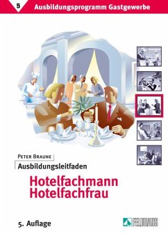 Ausbildungsleitfaden Hotelfachmann / -fachfrau - Braune, Peter