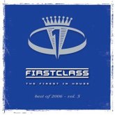 First Class - Best of 2006 Vol. 3 First Class - Best of 2006 Vol. 3