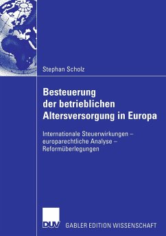 Besteuerung der betrieblichen Altersversorgung in Europa - Scholz, Stephan