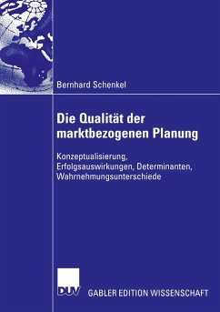 Die Qualität der marktbezogenen Planung - Schenkel, Bernhard