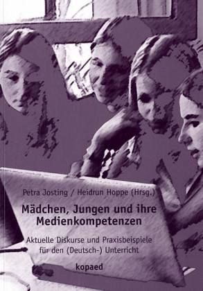 Mädchen, Jungen und ihre Medienkompetenzen