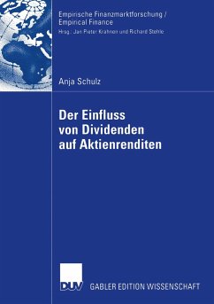 Der Einfluss von Dividenden auf Aktienrenditen - Schulz, Anja