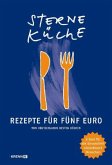 Sterneküche - Rezepte für fünf Euro