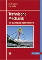Technische Mechanik für Wirtschaftsingenieure - Gabbert, Ulrich / Raecke, Ingo