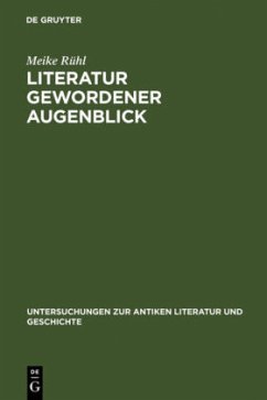 Literatur gewordener Augenblick - Rühl, Meike