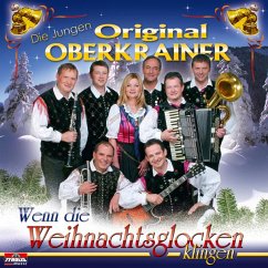 Wenn Die Weihnachtsglocken Klingen - Jungen Oberkrainer,Die Original