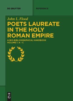 Poets Laureate in the Holy Roman Empire - Flood, John L.